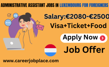 Administrative assistant jobs in Luxembourg for foreigners