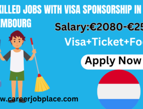 Unskilled jobs with visa sponsorship in Luxembourg