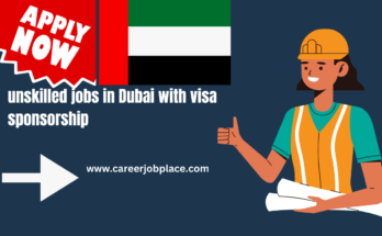 unskilled jobs in Dubai with visa sponsorship