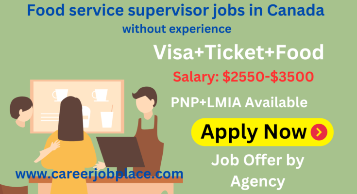 Food service supervisor jobs in Canada without experience