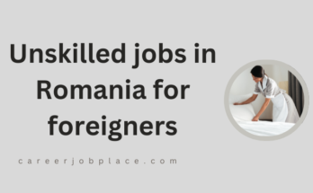 Unskilled jobs in Romania for foreigners