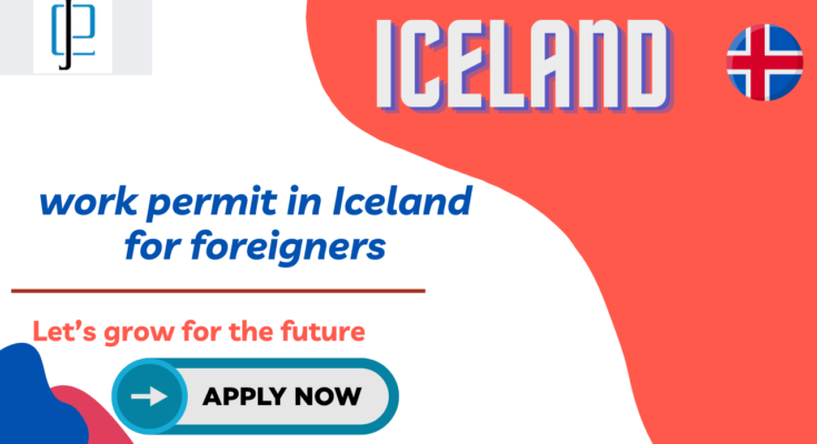 work permit in Iceland for foreigners