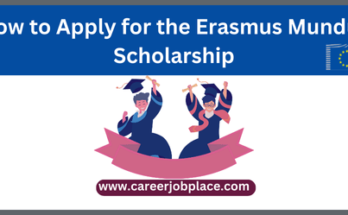 How to Apply for the Erasmus Mundus Scholarship