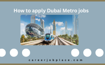 How to apply Dubai Metro jobs