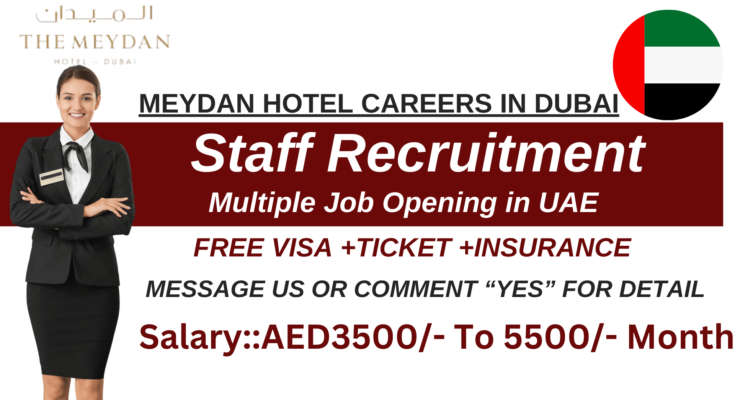 Meydan hotel careers in Dubai for freshers